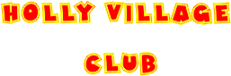Holly Village Club